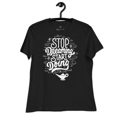 Biedz sapņot, sāc darīt. Sieviešu t-krekls motivācijai