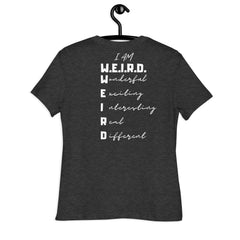 I am W.E.I.R.D Sieviešu T-krekls
