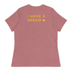 I have a dream - sieviešu t-krekls