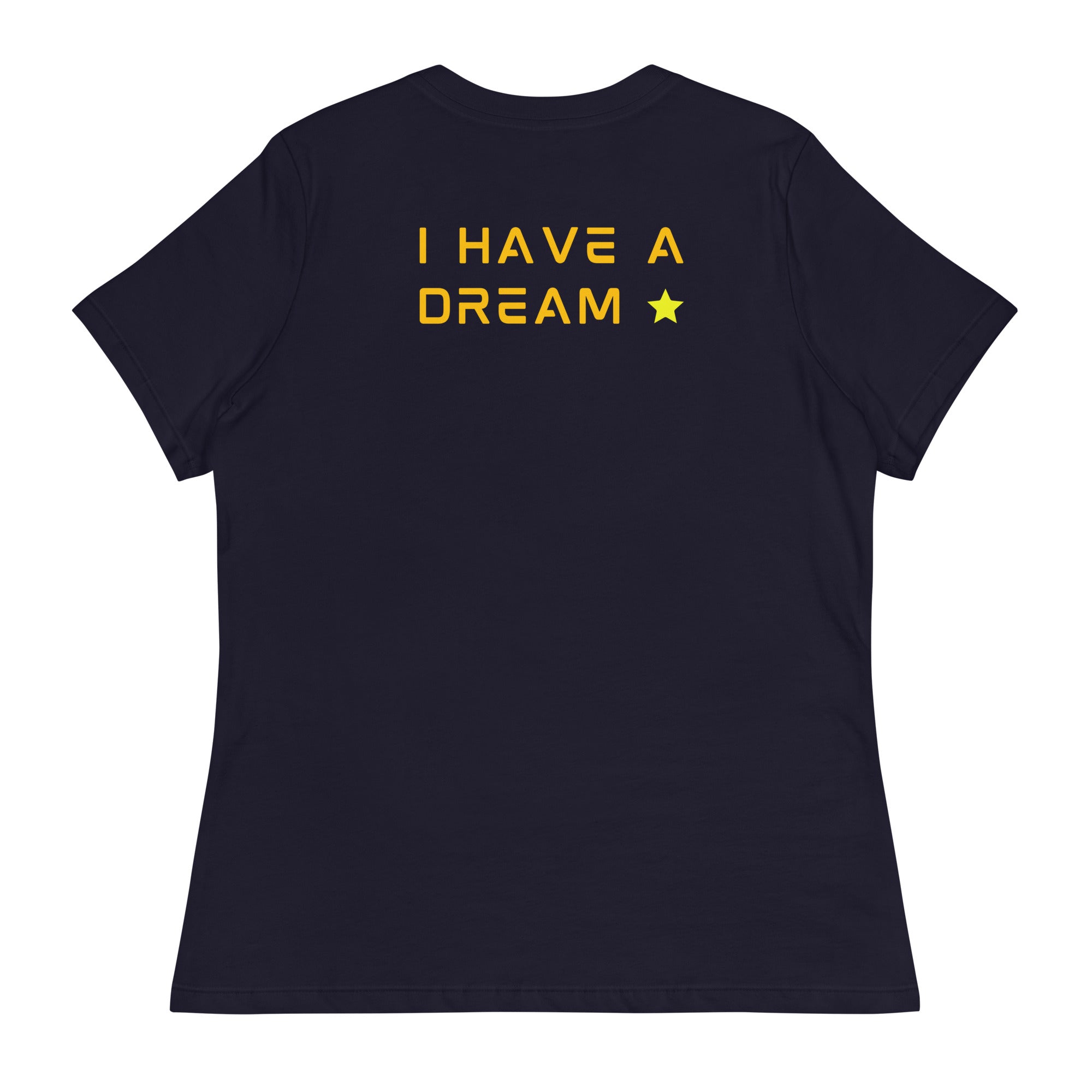I have a dream - sieviešu t-krekls